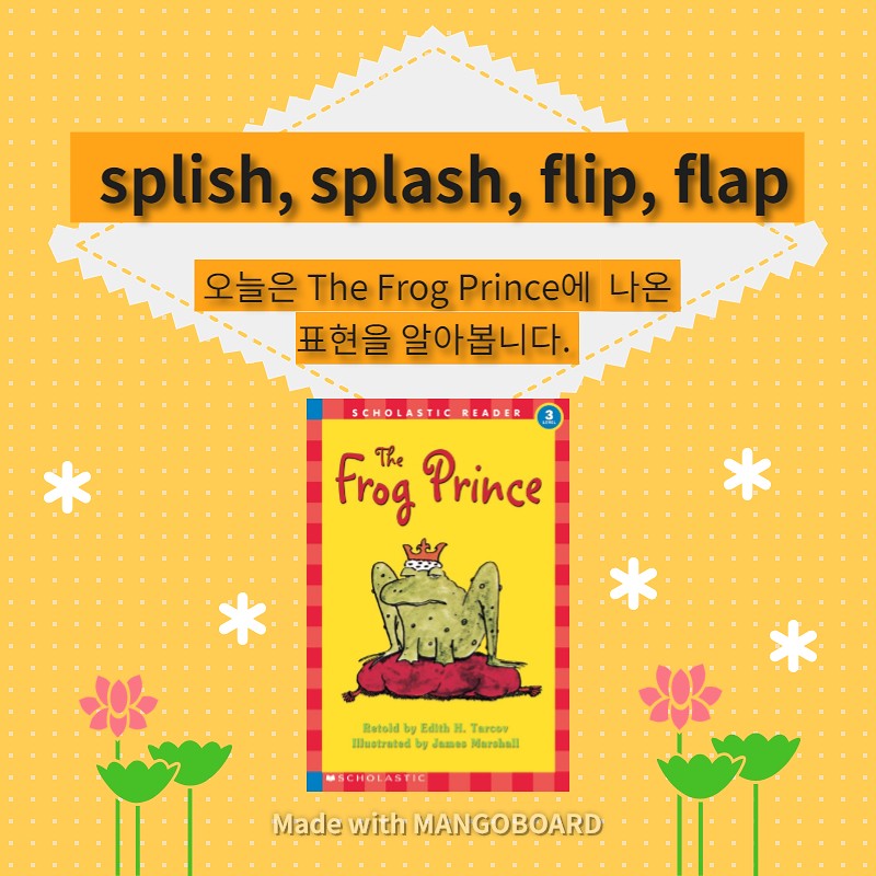 splish, splash, flip, flap