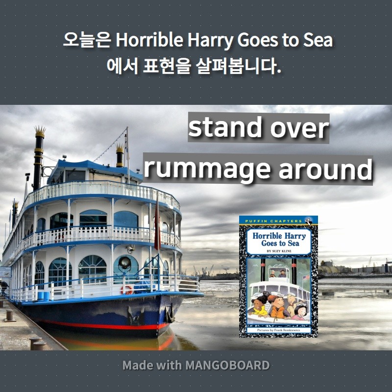 stand over, rummage around