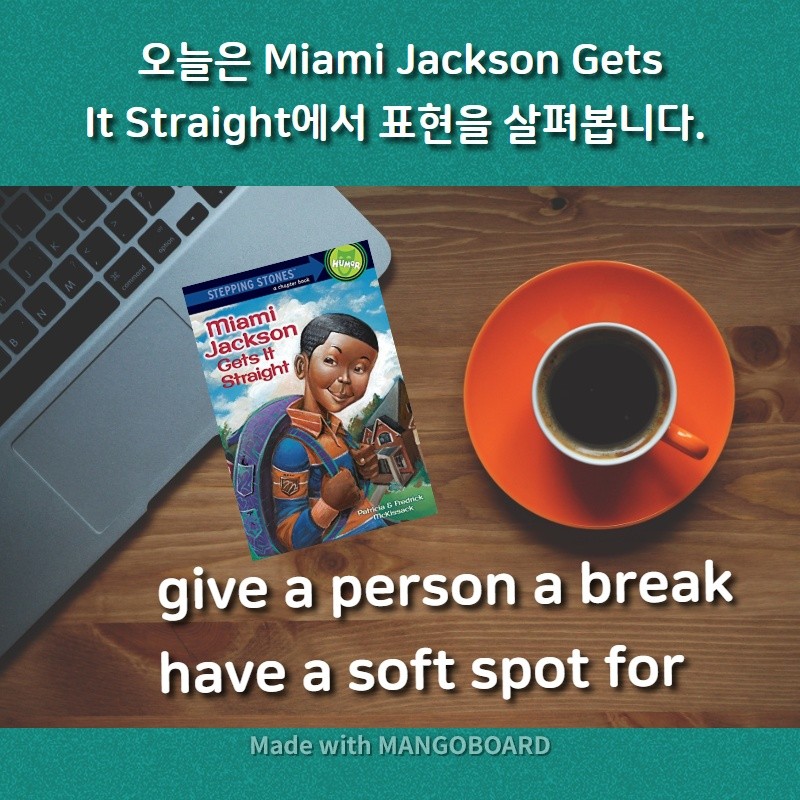 give a person a break, have a soft spot for