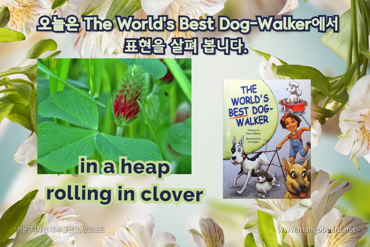 in a heap, rolling in clover