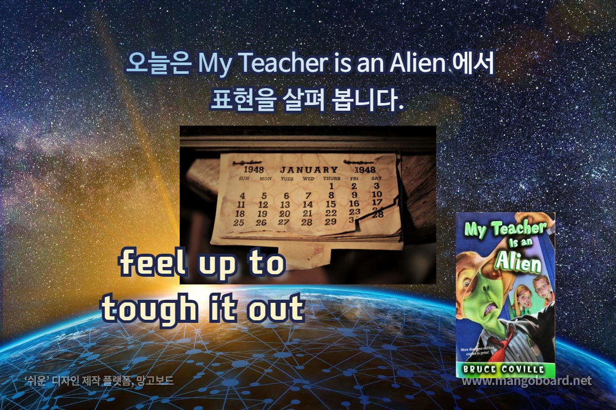 feel up to, tough it out