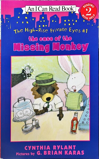 The High-Rise Private Eyes The Case of the Missing Monkey by Cynthia Rylant
