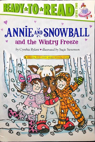 Annie and the Snowball and the Wintry Freeze by Cynthia Rylant
