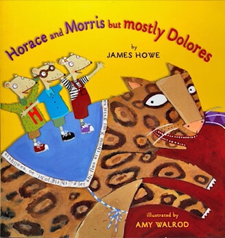 Horace and Morris but mostly Dolores  -  James Howe 영어원서