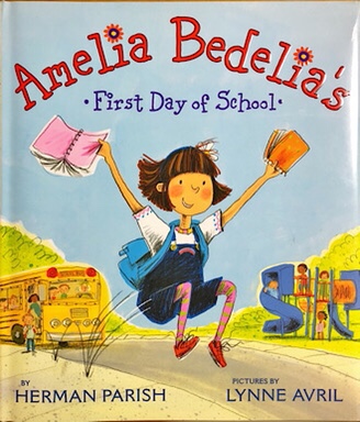 Amelia Bedelia's First Day of School